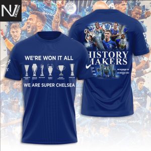 Chelsea F.C We Are Won It All We Are Super Chelsea Histort Makers 3D T-Shirt