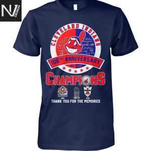 Cleveland Indians 106th Anniversar Champions Thank You For The Memories Unisex T-Shirt