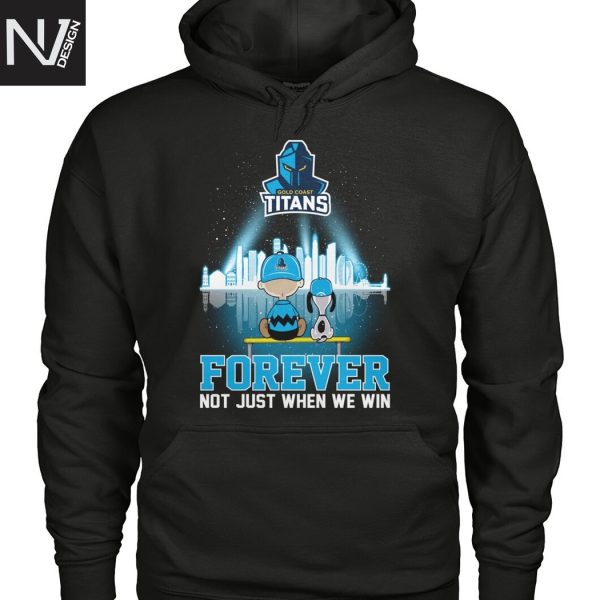 Gold Coast Titans Peanuts Forever Not Just When We Win Unisex T-Shirt