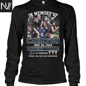 In Memory Of Carlton May 15 2025 Robert Walls Signature Thank You For The Memories Unisex T-Shirt