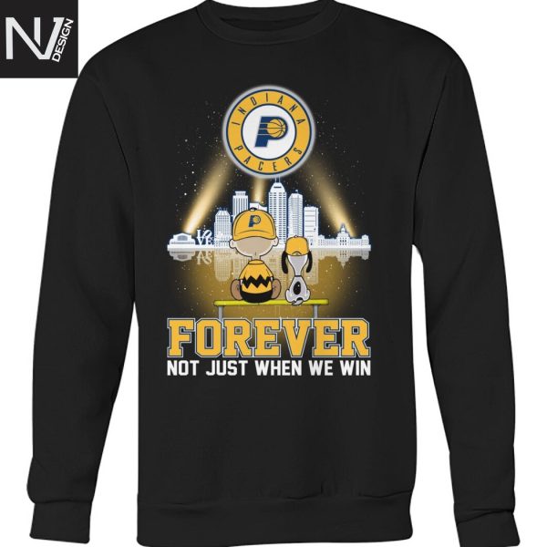 Indiana Pacers Basketball 2025 Forever Not Just When We Win Unisex T-Shirt