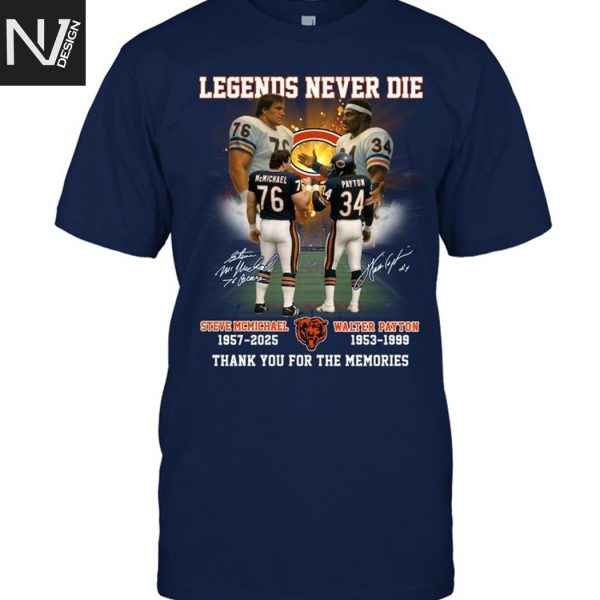 Legends Never Die Chicago Bears Steve Mcmichael x Walter Payton Signature Thank You For The Memories Unisex T-Shirt