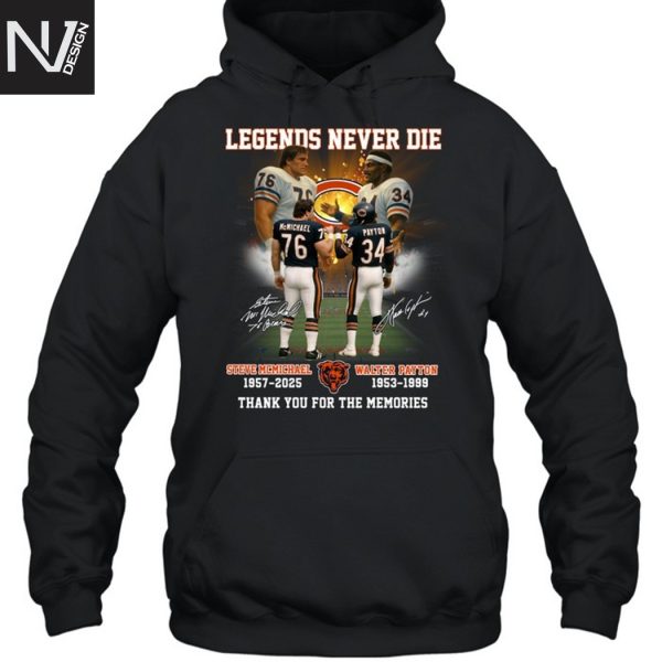 Legends Never Die Chicago Bears Steve Mcmichael x Walter Payton Signature Thank You For The Memories Unisex T-Shirt