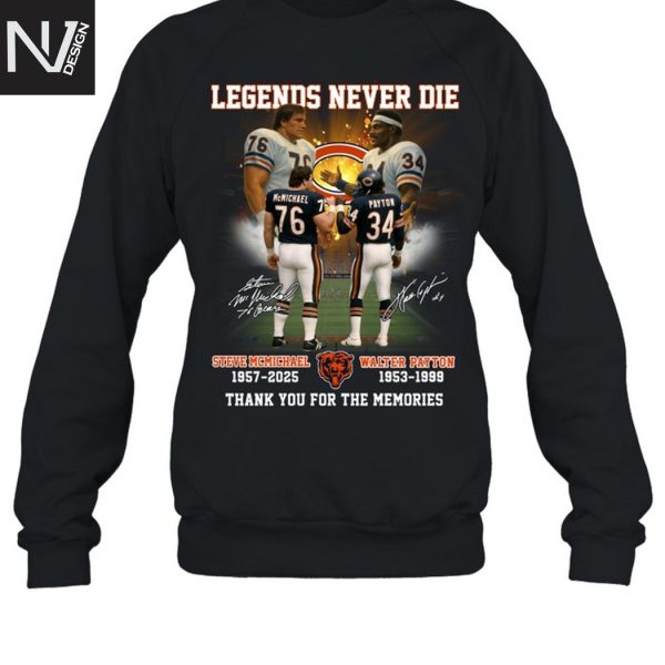 Legends Never Die Chicago Bears Steve Mcmichael x Walter Payton Signature Thank You For The Memories Unisex T-Shirt