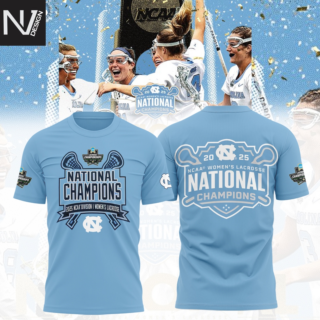 North Carolina Tar Heels 2025 NCAA Womens Lacrosse National Champions 3D T-Shirt North Carolina Tar Heels 2025 NCAA Womens Lacrosse National Champions 3D T-Shirt