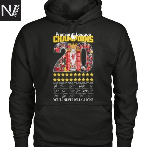 Premier League Champions 20 Seasons Liverpool You ll Never Walk Alone Signature Unisex T-Shirt