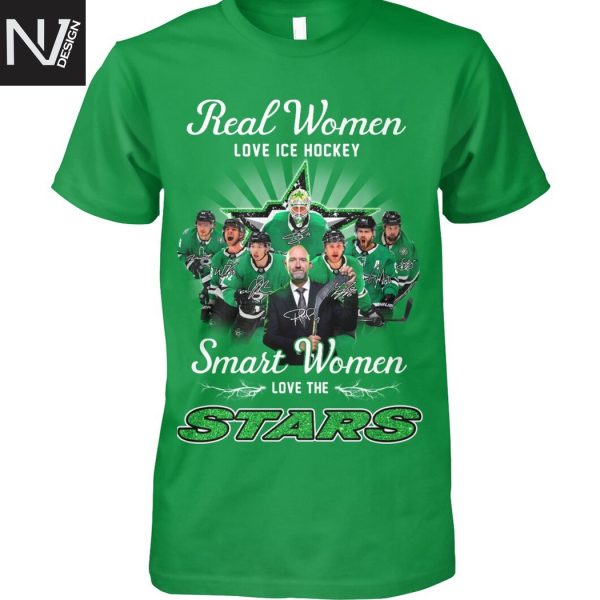Real Women Love Ice Hockey Smart Women Love The Dallas Stars Signature Unisex T-Shirt