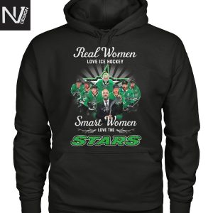 Real Women Love Ice Hockey Smart Women Love The Dallas Stars Signature Unisex T-Shirt