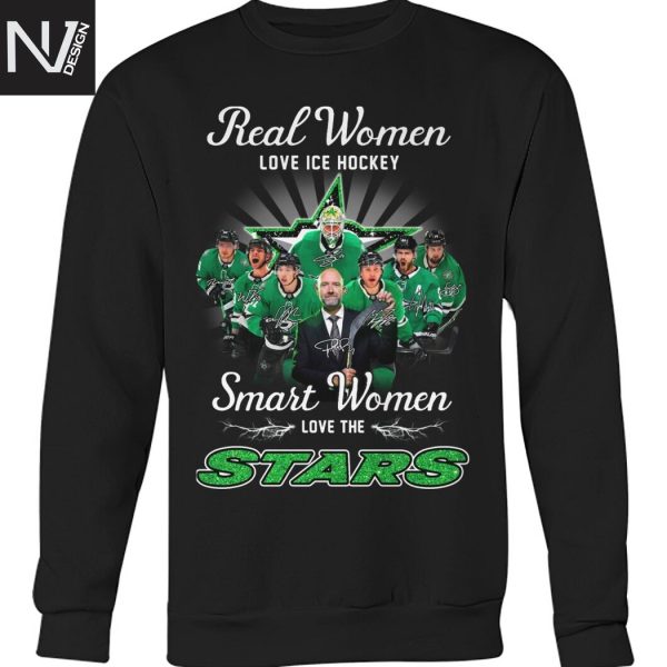 Real Women Love Ice Hockey Smart Women Love The Dallas Stars Signature Unisex T-Shirt