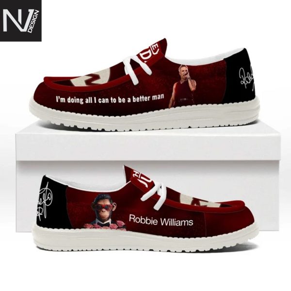 Robbie Williams Im Doing All I Can To Be Better Man Hey Dude Shoes