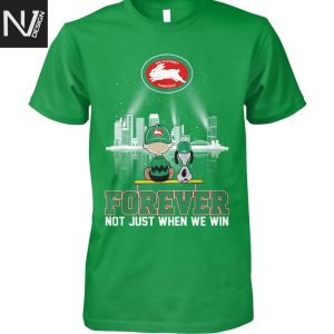 South Sydney Rabbitohs Peanuts Forever Not Just When We Win Unisex T-Shirt