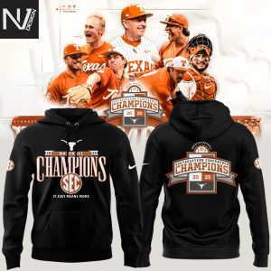 Texas Longhorns Baseball SEC CHAMPIONS 2025 Its Just Means More Hoodie – Black