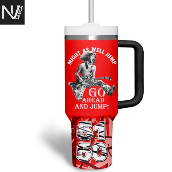 Van Halen Might As Well Jump Go Ahead And Jump Tumbler With Handle And Straw