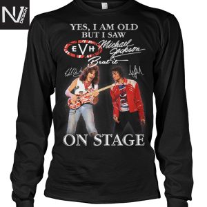 Yes I Am Old But I Saw Van Halen & Michael Jackson On Stage Signature Unisex T-Shirt