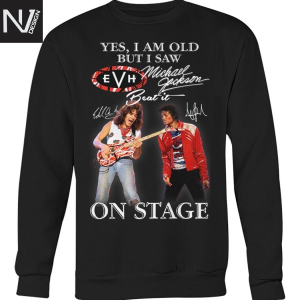 Yes I Am Old But I Saw Van Halen & Michael Jackson On Stage Signature Unisex T-Shirt