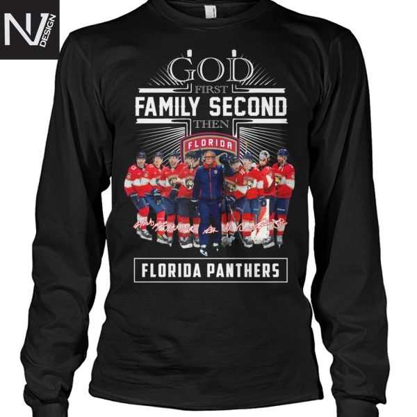 God First Family Second Then Florida Panthers Signature Unisex T-Shirt