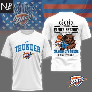 God First Family Second Then Oklahoma City Thunder Basketball 3D T-Shirt – White