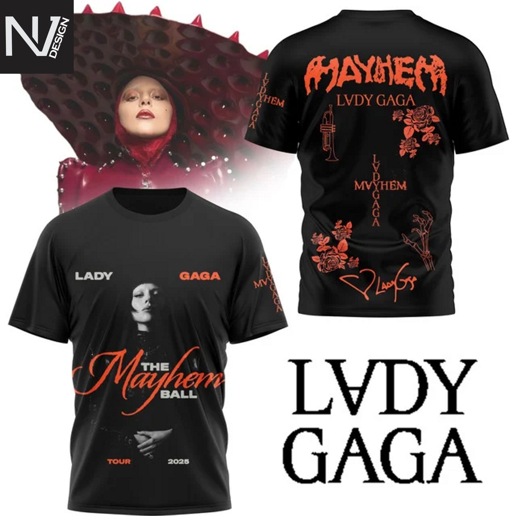 Lady Gaga The Mayhem Ball Tour 2025 3D T-Shirt Lady Gaga The Mayhem Ball Tour 2025 3D T-Shirt