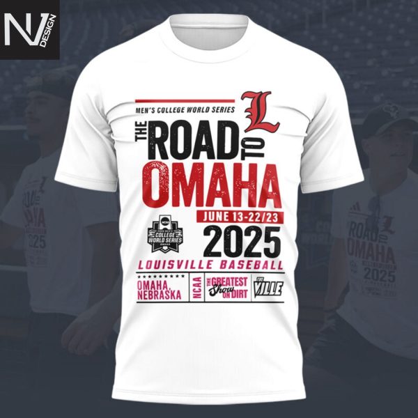 Louisville Cardinals Men College World Series The Road To Omaha 3D T-Shirt – White