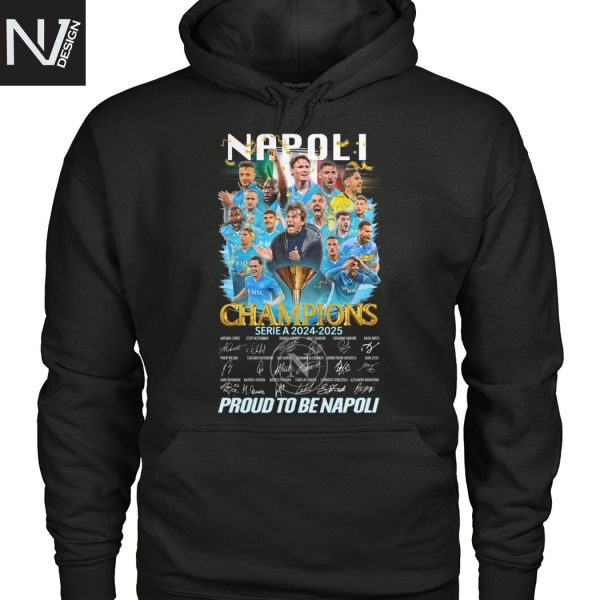 Napoli Champions Serie A 2024-2025 Signature Proud To Be Napoli Unisex T-Shirt