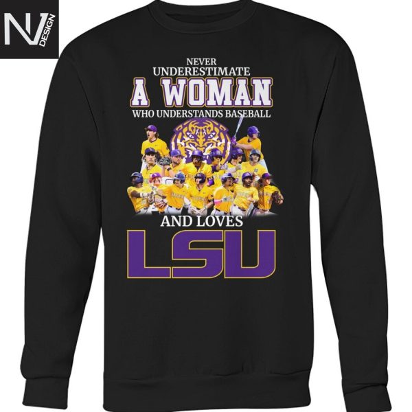 Never Underestimate A Woman Who Understands Baseball And Loves LSU Tigers Unisex T-Shirt
