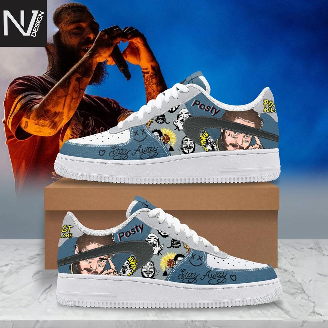 Post Malone POSTY Stay Away Air Force 1 Post Malone POSTY Stay Away Air Force 1