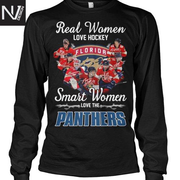 Real Women Love Hockey Smart Women Love The Florida Panthers Signature Unisex T-Shirt