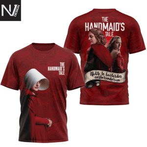 The Handmaids Tale Nolite Te Bastardes Carborundorum 3D T-Shirt