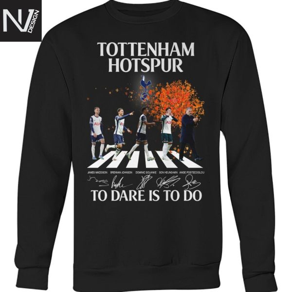 Tottenham Hotspur To Dare Is To Do Signature Unisex T-Shirt