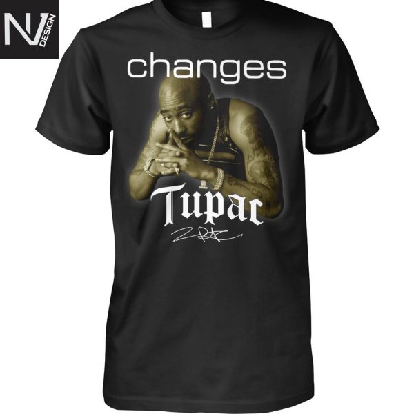 Tupac Shakur Changes Signature Unisex T-Shirt