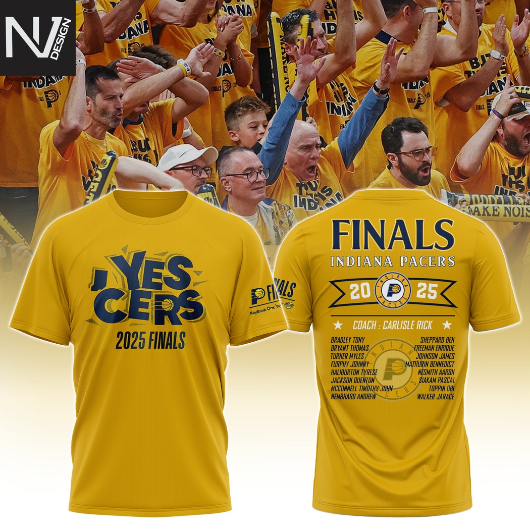 YES CERS Indiana Pacers Final 2025 3D T-Shirt YES CERS Indiana Pacers Final 2025 3D T-Shirt