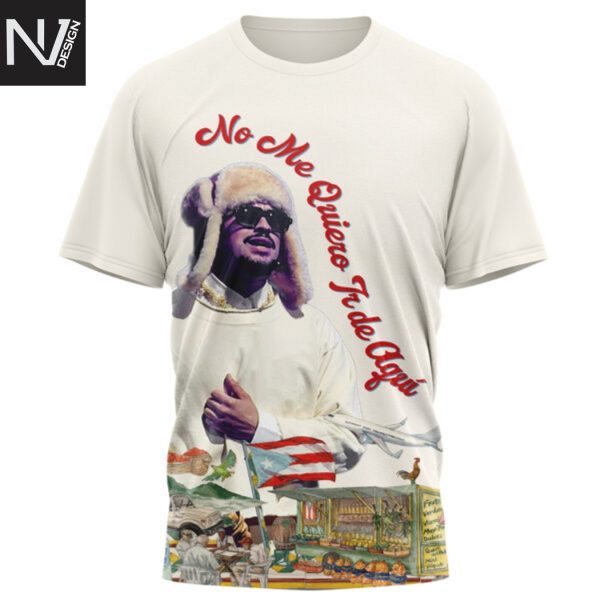 Bad Bunny No Me Quiero Ir De Aqui 3D T-Shirt