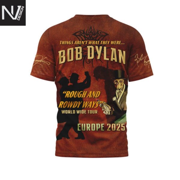 Bob Dylan Rough And Rowdy Ways World Tour Europe 2025 3D T-Shirt