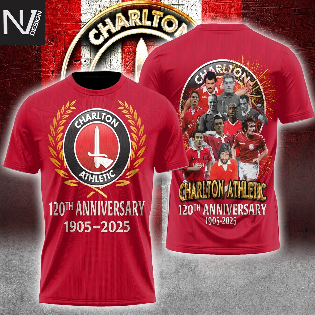 Charlton Athletic F.C. 120th Anniversary 1905-2025 3D T-Shirt Charlton Athletic F.C. 120th Anniversary 1905-2025 3D T-Shirt