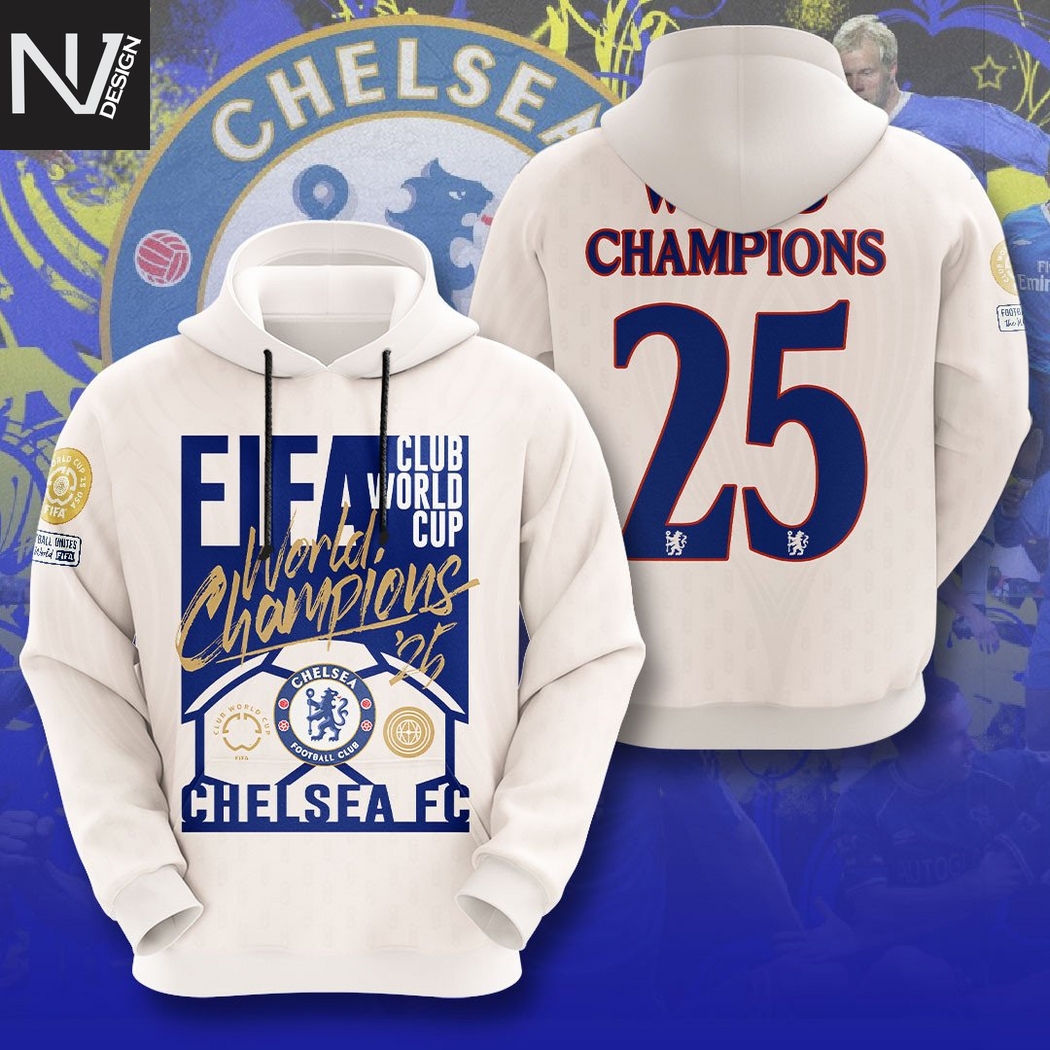 Chelsea FC Club World Cup World Champions 2025 Hoodie Chelsea FC Club World Cup World Champions 2025 Hoodie