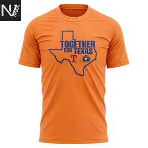 Houston Astros Together For Texas 2025 3D T-Shirt – Orange