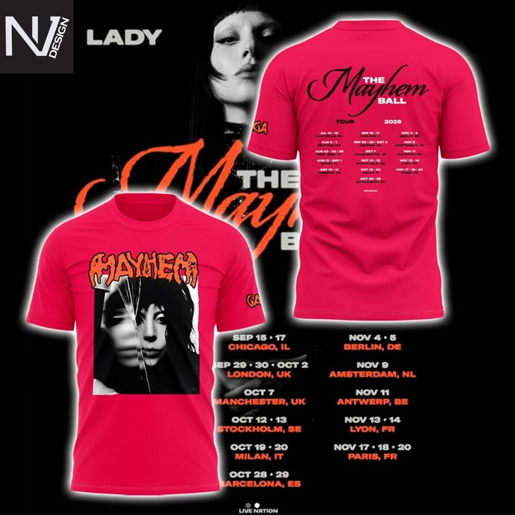 Lady Gaga The Mayhem Ball Tour 2025 3D T-Shirt Lady Gaga The Mayhem Ball Tour 2025 3D T-Shirt