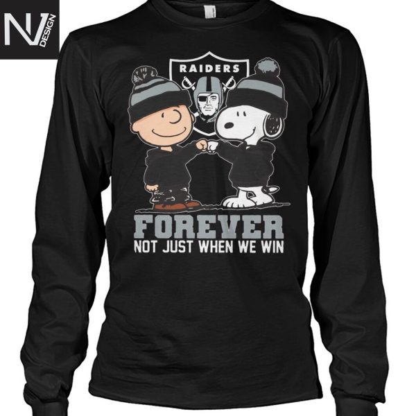 Las Vegas Raiders Forever Not Just When We Win Unisex T-Shirt