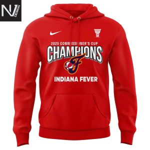 Now You Know 2025 WNBA Commissioner Cup Champions Indiana Fever Hoodie – Red