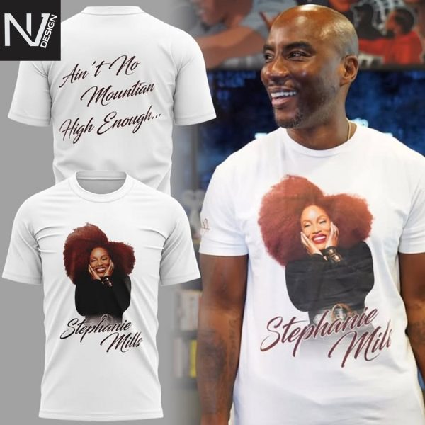 Stephanie Mills Aint No Mountain High Enough 3D T-Shirt