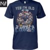 Yes Im Old But I Saw Denver Broncos Super Bowl Champions Signature Unisex T-Shirt
