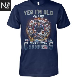 Yes Im Old But I Saw New England Patriots Super Bowl Champions Signature Unisex T-Shirt